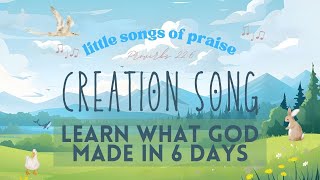 In 6 Days Creation song  little songs of praise  Kids Christian Songs [upl. by Dloreh]