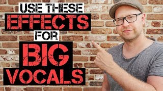 Use these Effects for BIG Vocals [upl. by Aaren]