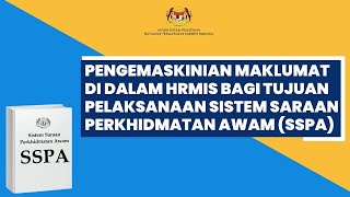 PENGEMASKINIAN MAKLUMAT DI DALAM HRMIS BAGI TUJUAN PELAKSANAAN SISTEM SARAAN PERKHIDMATAN AWAMSSPA [upl. by Hedva]