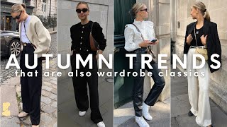 AUTUMN TRENDS THAT ARE ALSO CLASSIC WARDROBE STAPLES  MUST HAVE PIECES FOR THIS SEASON AND BEYOND [upl. by Hayley100]