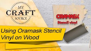 Using Oramask Stencil Vinyl on Wood [upl. by Yenaiv855]