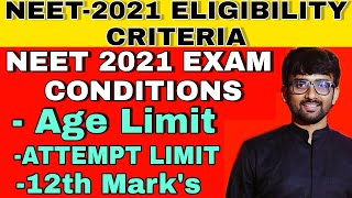 NEET Eligibility Criteria 2021 NEET Age LimitNEET 2021 Exam Conditions [upl. by Allesiram]