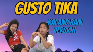 PBB GEN 11 Kai amp Rain  Gusto Tika lyrics [upl. by Abramson131]