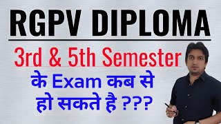 tentative exam date of 5th and 3rd semester rgpv diploma rgpv diploma new update [upl. by Annavahs]