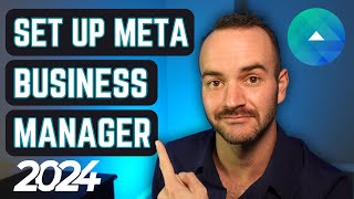 How to Set Up Meta Business Manager 2024 Facebook Business Manager [upl. by Atteuqihc267]