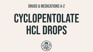 How to use Cyclopentolate Hcl Drops  Explain UsesSide EffectsInteractions [upl. by Barby544]