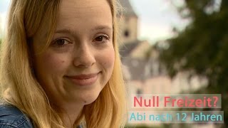 Null Freizeit Abi nach 12 Jahren  G8 [upl. by Zetroc585]