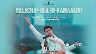 Balaghal Ula Bi Kamaalihi  Ali Zafar  Naat [upl. by Arahsit257]