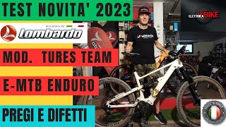 LOMBARDO TURES TEAM 2023 EMTB DA ENDURO  PREGI E DIFETTI [upl. by Calise864]