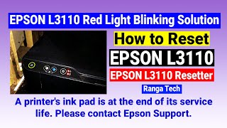 EPSONL3110 Red Light Blinking Solution Epson L3110 Resetter  How to Reset Epson L3110 [upl. by Navnod861]