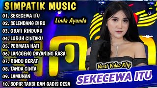 Sekecewa itu Selendang biru  Simpatik music full album  Dangdut koplo terbaru [upl. by Aman]