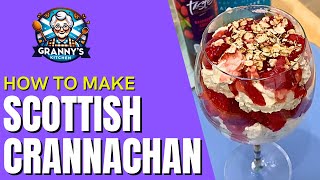 Make Crannachan  Burns Night Ideas  Grannys Scottish Kitchen [upl. by Eiclud112]