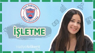 Bilkent İşletmenin farkı nedir Yurt dışı imkanları nelerdir  Bilkent Bölüm Tanıtımları [upl. by Yromem928]