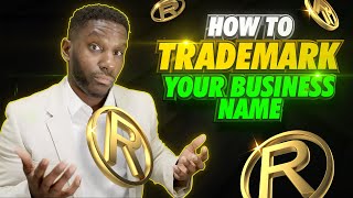 How To Trademark Your Business Name amp Logo [upl. by Albertine]