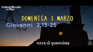 DOMENICA 3 MARZO 2024  Riflessione di Francesco Fiorillo [upl. by Norita85]