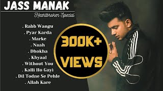 JASS MANAK SAD SONGS  Jukebox  Heartbroken Punjabi Songs  Sad Playlist  Guru Geet Tracks [upl. by Nylrehc]