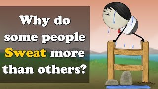 Why do some people Sweat more than others  more videos  aumsum kids education children [upl. by Amr]