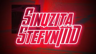 StefvnMDSinuzita [upl. by Odnamla]