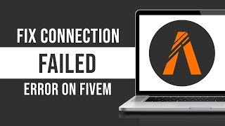 How To Fix Connection Failed Error on FiveM Fixed [upl. by Asinet181]