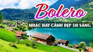 ĐỈNH CAO NHẠC SẾN CHỌN LỌC HAY NHẤTNHẠC BOLERO 5H SÁNG CẢNH ĐẸP NƯỚC NGOÀI THƯ GIÃNPHỐ TÂY BOLERO [upl. by Raycher]