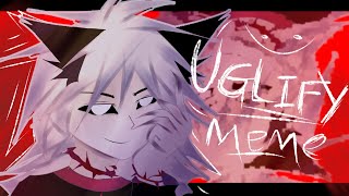 uglify  ANIMATION MEME original [upl. by Leban]