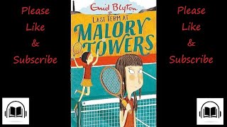 Last term at Malory towers by Enid Blyton Full audiobook Book number 6 [upl. by Enimassej]