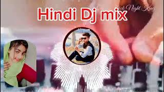 Hindi Hot Dj mix gan🥀🥀 1 milione viwet [upl. by Grantland]