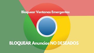 Como Bloquear Ventanas Emergentes en Google Chrome 2024  Cómo BLOQUEAR Anuncios NO DESEADOS ✅ [upl. by Scammon]