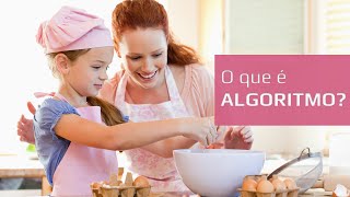 Curso de programação para iniciantes 3 Afinal o que é um algoritmo [upl. by Crain312]