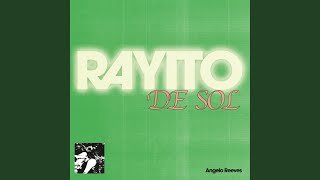 Rayito De Sol [upl. by Anilorak]