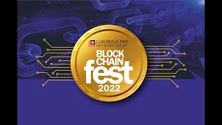 Blockchain Fest 2022 By LPN Token [upl. by Lennie]