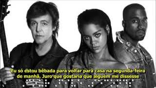 Rihanna  FourFiveSeconds legendado [upl. by Kciderf588]