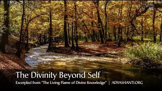 The Divinity Beyond Self Excerpt [upl. by Schafer]