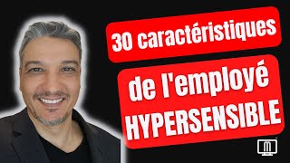 30 caractéristiques de lhypersensible au travail [upl. by Kirima]