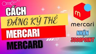 CÁCH ĐĂNG KÝ THẺ CREDIT MERCARI MERCARD  CÁCH LIÊN KẾT NGÂN HÀNG THẺ MERCARI  CHUN KUN [upl. by Obie]