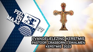 Evangelielezing pastoor Crasborn  Swalmen  Kerstmis 2023  Peel en Maas TV Venray [upl. by Nertie]