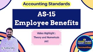 AS15  Employee Benefits  PPT  CA Pradeep Kalra  CA Intermediate  Final  Accounting Standards [upl. by Hsakiv600]