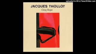 Jacques Thollot ► Cinq Hops HQ Audio 1978 [upl. by Annoynek]