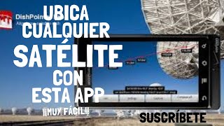 Ubica cualquier Satélite con esta App ¡¡Muy Fácil [upl. by Arabrab]