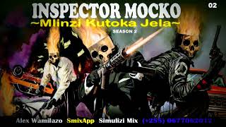 INSPECTOR MOCKO MLINZI KUTOKA JELA  2 season II SIMULIZI ZA UPELELEZI NA MAPIGANO [upl. by Elroy]