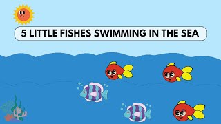 5 little fishes swimming in the sea  English animated rhyme  5 little fishes swimming [upl. by Berliner264]