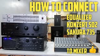 How to connect Equalizer konzert 502 Sakura 735 to Kevler mixer How to Set up Sound System [upl. by Fillian255]