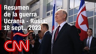 Resumen en video de la guerra Ucrania  Rusia 18 de septiembre de 2023 [upl. by Paulina]