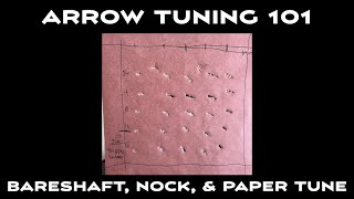 Bare Shaft Arrow Tuning 101 [upl. by Acnaiv]