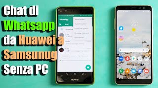 Trasferire Dati da Huawei a Samsung Senza Computer App scarica gratis iCareFone WTSapp AndroidiOS [upl. by Einnil]