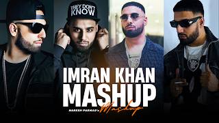 Imran Khan Mashup  Aaja Ve Mahiya  Bewafa  Naresh Parmar [upl. by Asirral46]