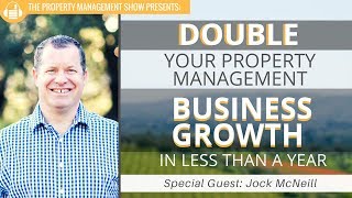 How To Double Your Property Management Business Growth in Less Than a Year [upl. by Elleirol273]