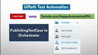 UiPath TestSuite  Publishing Testcases to Orchestrator [upl. by Aiuqenehs]