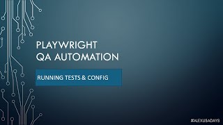 Automation QA Running Playwright Tests and Playwright Config File  Part 7 [upl. by Attenal]