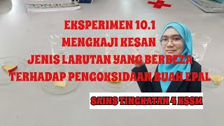 SAINS TINGKATAN 4 KSSM EKSPERIMEN 101 PENGOKSIDAAN BUAH EPAL [upl. by Elime]